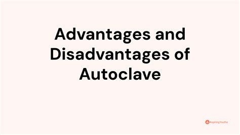 disadvantages of autoclave tools